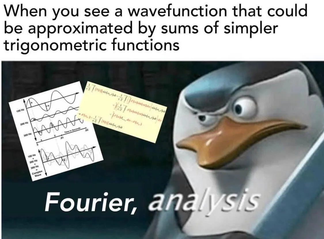 Skipper's partial to Fourier. They're the best of chums.